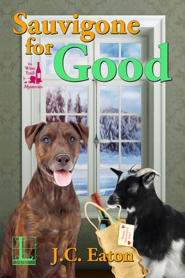 Sauvigone for Good by Eaton, J. C.