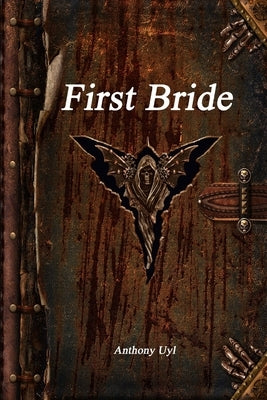 First Bride by Uyl, Anthony
