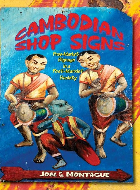 Cambodian Shop Signs by Montague, Joel