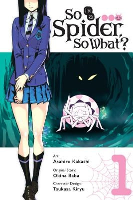 So I'm a Spider, So What?, Vol. 1 (Manga) by Baba, Okina