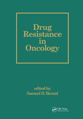 Drug Resistance in Oncology by Bernal, S.