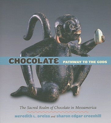 Chocolate: Pathway to the Gods [With CD (Audio)] by Dreiss, Meredith L.