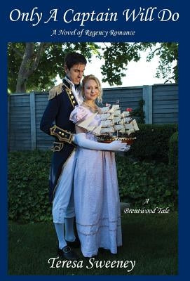 Only A Captain Will Do by Sweeney, Teresa L.