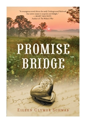 Promise Bridge by Schwab, Eileen Clymer