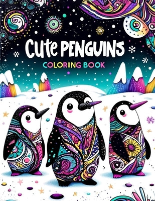 Cute Penguins Coloring book: Featuring adorable penguin duos and playful scenes, this collection is perfect for spreading friendship and happiness by Tucker Art, Brenda