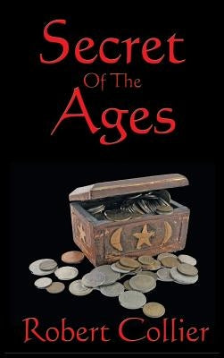 Secret of the Ages by Collier, Robert