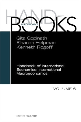 Handbook of International Economics: Volume 6 by Gopinath, Gita