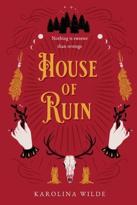 House of Ruin by Wilde, Karolina