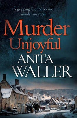 Murder Unjoyful: A Gripping Kat and Mouse Murder Mystery by Waller, Anita
