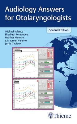 Audiology Answers for Otolaryngologists by Valente, Michael