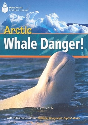 Arctic Whale Danger!: Footprint Reading Library 1 by Waring, Rob