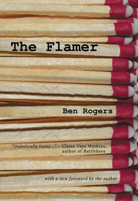 The Flamer by Rogers, Ben