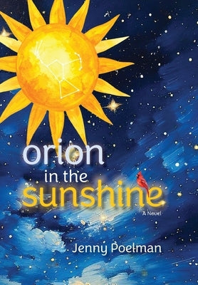 Orion in the Sunshine by Poelman, Jenny