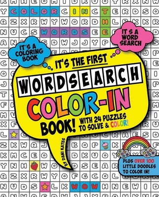 The First Word Search Color-In Book: A WordSearch Coloring Book by Kates, Dani