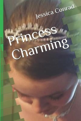 Princess Charming by Conrad, Jessica