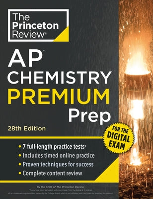 Princeton Review AP Chemistry Premium Prep, 28th Edition: 7 Practice Tests + Digital Practice Online + Content Review by The Princeton Review