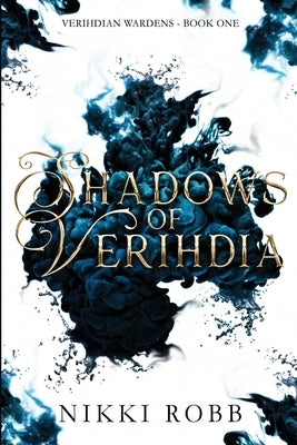 Shadows of Verihdia by Robb, Nikki