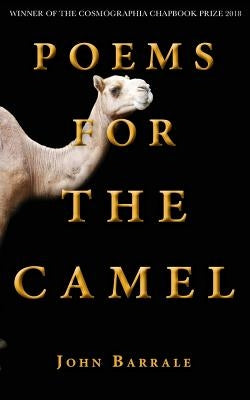 Poems for the Camel by Barrale, John