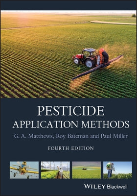 Pesticide Application Methods by Matthews, Graham
