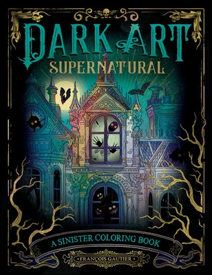 Dark Art Supernatural by Gautier, François