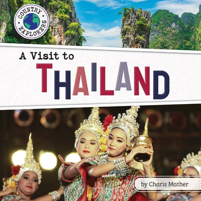 A Visit to Thailand by Mather, Charis