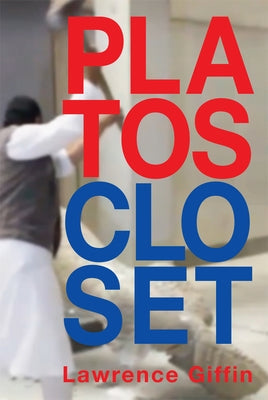 Plato's Closet by Giffin, Lawrence