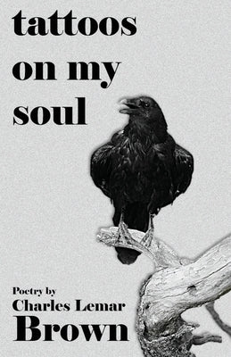 tattoos on my soul by Brown, Charles Lemar