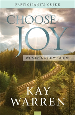 Choose Joy Women's Study Guide by Warren, Kay