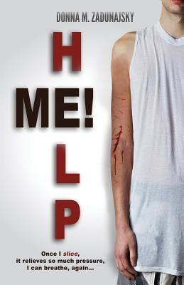Help Me!: Once I slice, it relieves so much pressure, I can breathe again... by Bowman Stevens, Deborah