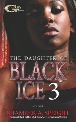 The Daughter of Black Ice 3 by Speight, Shameek