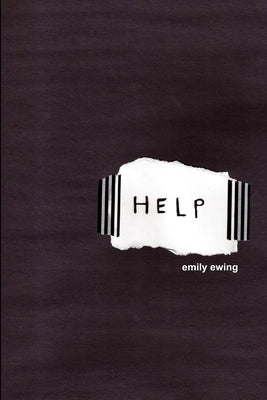 Help by Ewing, Emily