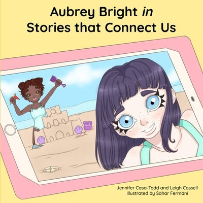 Aubrey Bright in Stories that Connect Us by Casa-Todd, Jennifer