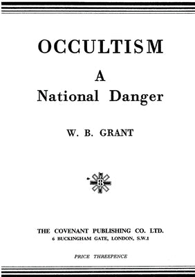 Occultism: A National Danger by Grant, W. B.