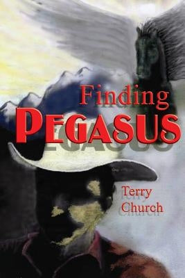 Finding Pegasus by Church, Terry