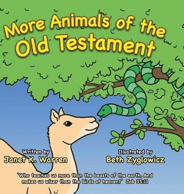 More Animals of the Old Testament by Warren, Janet K.