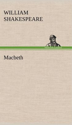Macbeth by Shakespeare, William