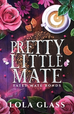 Pretty Little Mate by Glass, Lola