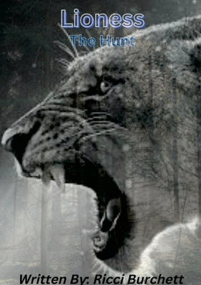 Lioness: The Hunt by Burchett, Ricci