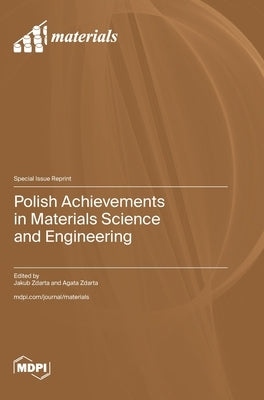 Polish Achievements in Materials Science and Engineering by Zdarta, Jakub