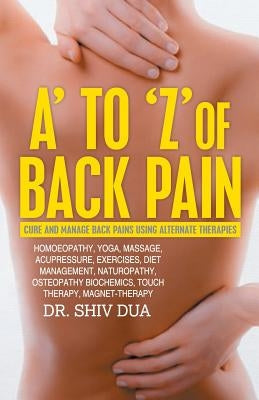 A-Z of Back Pain by Dua, Shiv