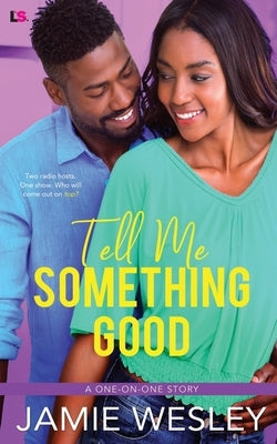 Tell Me Something Good by Wesley, Jamie