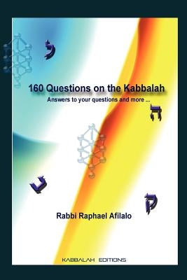 160 Questions on the Kabbalah by Afilalo, Rabbi Raphael