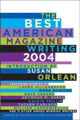 The Best American Magazine Writing by American Society of Magazine