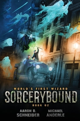 Sorcerybound by Schneider, Aaron D.
