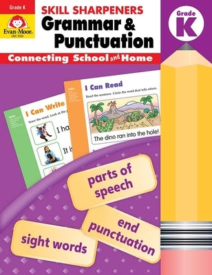 Skill Sharpeners: Grammar & Punctuation, Kindergarten Workbook by Evan-Moor Corporation