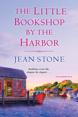The Little Bookshop by the Harbor by Stone, Jean