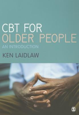 CBT for Older People: An Introduction by Laidlaw, Kenneth