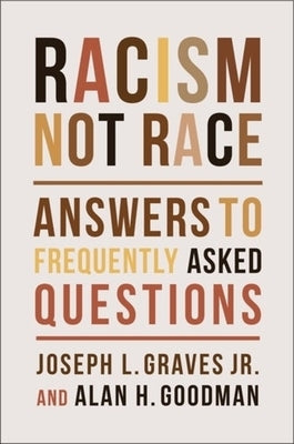 Racism, Not Race: Answers to Frequently Asked Questions by 