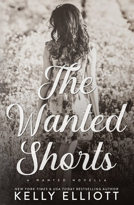 The Wanted Short Stories by Elliott, Kelly