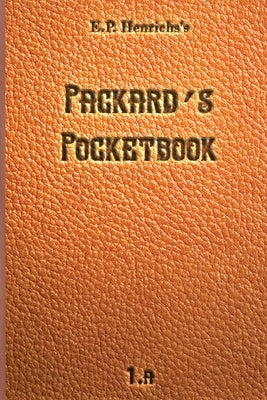 Packard's Pocketbook by Henrichs, E. P.